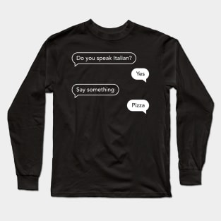 Funny and Humor Chat | Funny Text | Funny Gift Long Sleeve T-Shirt